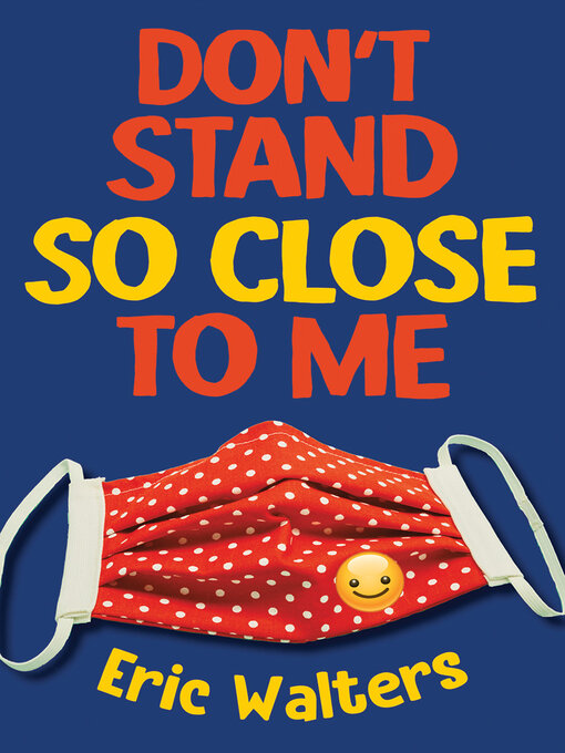 Title details for Don't Stand So Close to Me by Eric Walters - Available
